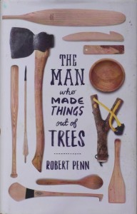 The Man who Made Things out of Trees
